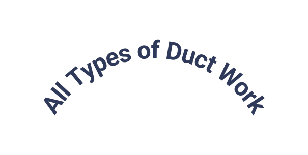 All Types of Duct Work